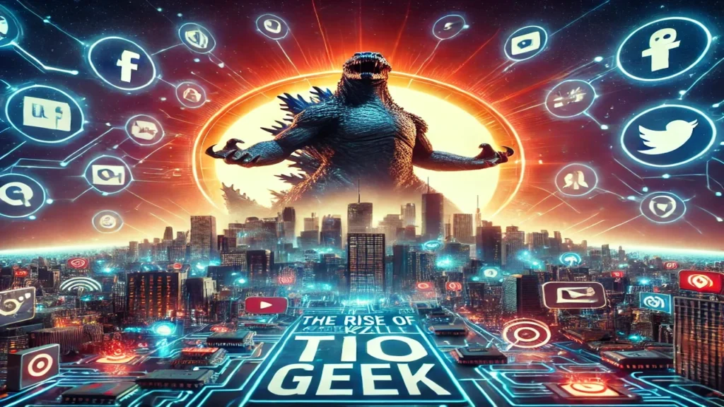 The Rise of Geekzilla Tio Geek